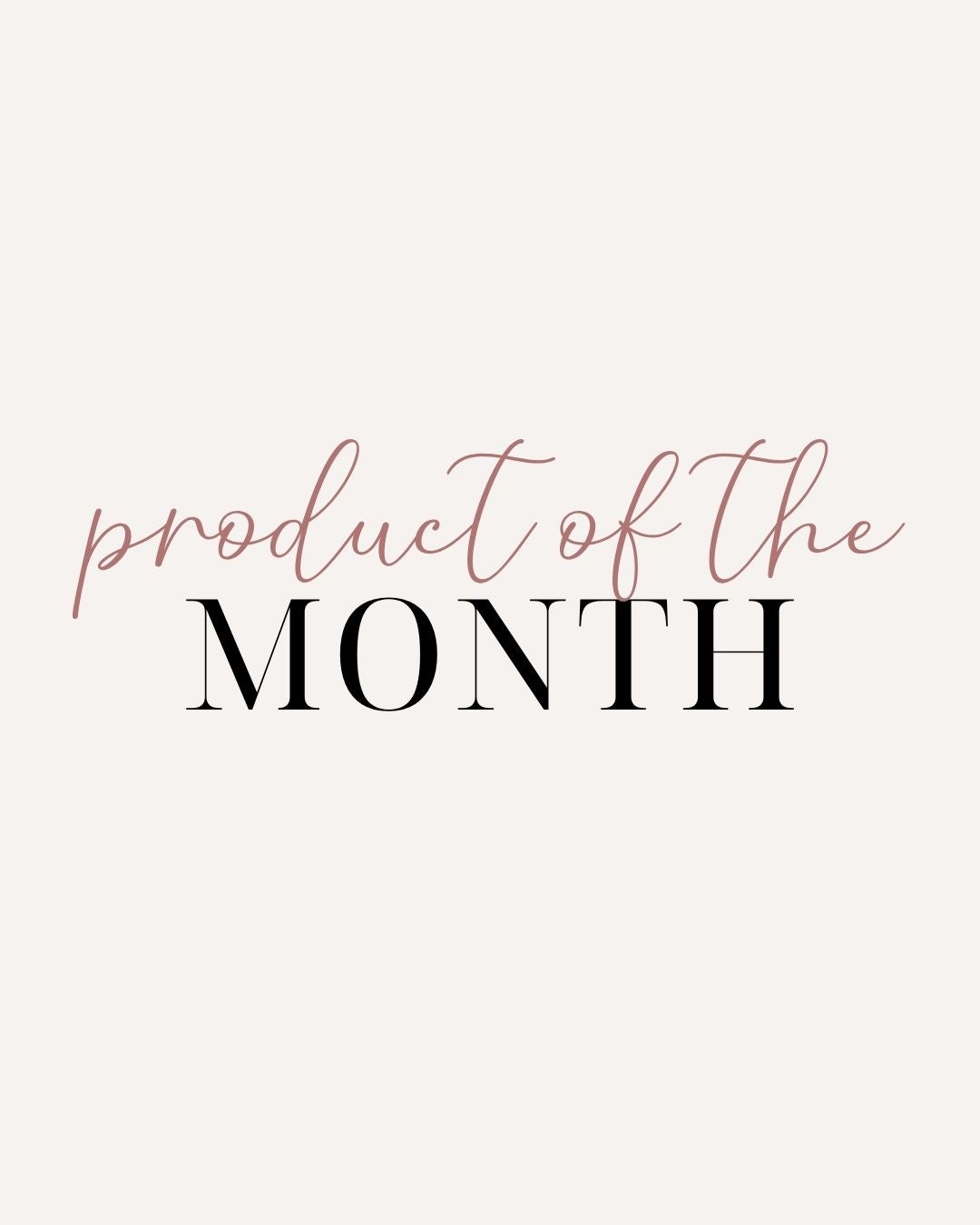 Product of the Month